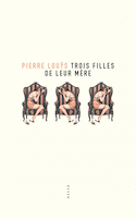 Trois filles de leur mère [nouvelle édition]